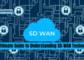 The Ultimate Guide to Understanding SD-WAN Technology SD-WAN