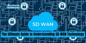 The Ultimate Guide to Understanding SD-WAN Technology SD-WAN