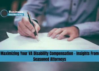 Maximizing Your VA Disability Compensation - Insights From Seasoned Attorneys Attorneys