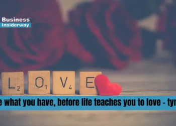 love what you have, before life teaches you to love - tymoff love what you have