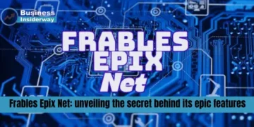 Frables Epix Net: unveiling the secret behind its epic features Frables Epix Net