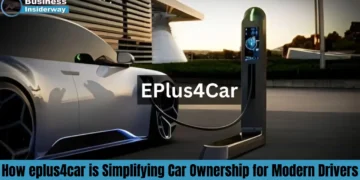 How eplus4car is Simplifying Car Ownership for Modern Drivers eplus4car