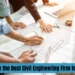 How to Choose the Best Civil Engineering Firm for Your Project Civil Engineering
