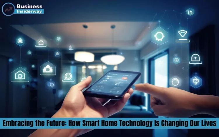 Embracing the Future: How Smart Home Technology Is Changing Our Lives Smart Home Technology