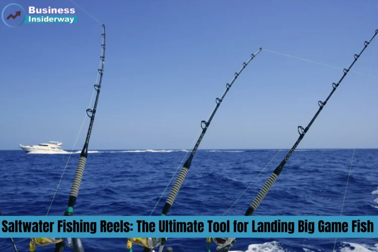 Saltwater Fishing Reels: The Ultimate Tool for Landing Big Game Fish Saltwater Fishing Reels