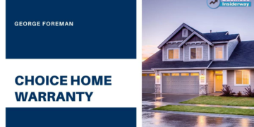 Choice Home Warranty George Foreman