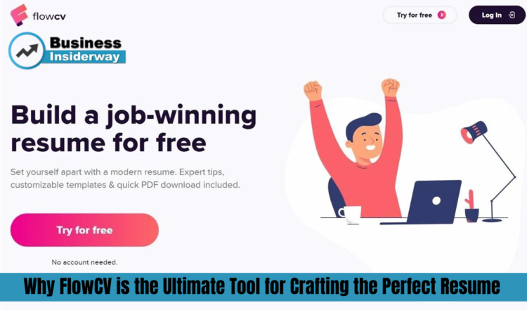 Why FlowCV is the Ultimate Tool for Crafting the Perfect Resume FlowCV