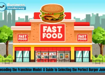 Decoding the Franchise Model: A Guide to Selecting the Perfect Burger Joint Burger