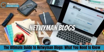 The Ultimate Guide to Netwyman Blogs: What You Need to Know Netwyman Blogs