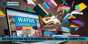 How Wayne Learning Hub is Revolutionizing Online Education for a Brighter Future Wayne Learning Hub